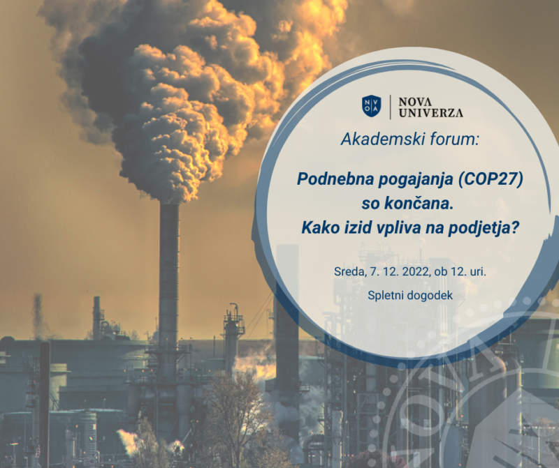 [AKADEMSKI FORUM NOVE UNIVERZE] Podnebna pogajanja (COP27) so končana. Kako izid vpliva na podjetja?