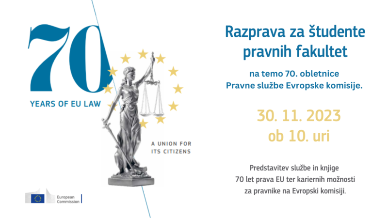 [VABILO] Razprava študentov pravnih fakultet na temo 70. obletnice pravne službe Evropske komisije